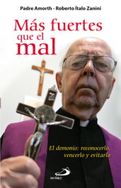 Más fuertes que el mal, Gabriele Amorth - SAN PABLO EDITORIAL
