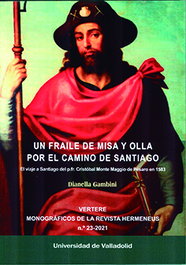 UN FRAILE DE MISA Y OLLA POR EL CAMINO DE SANTIAGO, DIANELLA GAMBINI - UNIV.VALLADOLID