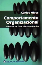 Comportamento Organizacional, Carlos Alves - ESCOLAR EDITORA