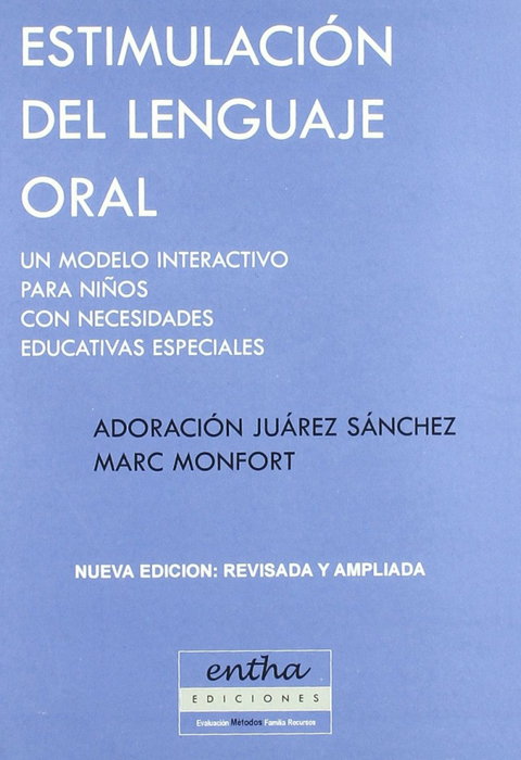 ENTHA EDITORIAL, Estimulación del lenguaje oral: quince años después - ENTHA EDITORIAL