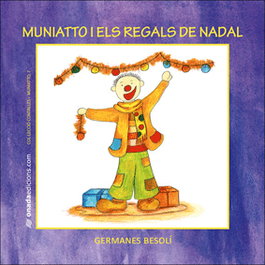 Muniatto i els regals de Nadal, Olga Besolí Montserrat - ONADA EDICIONS