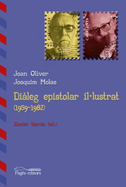 Dialeg epistolar il·lustrat (1959-1982), Joan Oliver/Joaquim Molas - PAGES EDITORS