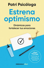 Estrena optimismo, Patricia Ramírez (Patri Psicóloga) - DEBOLSILLO