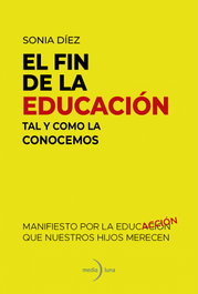 El fin de la educación tal y como la conocemos, Sonia Díez - MEDIALUNA