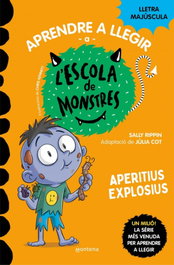 MONTENA, Aprendre a llegir a l'Escola de Monstres 19 - Aperitius explosius - Sally Rippin