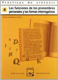 4. Cuaderno de práctica sintaxis (ESO-LOGSE) (Funciones pronombrales), Pedro Lumbreras García - Casals, Editorial S.A.