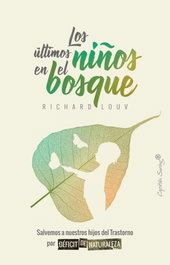 LOS ÚLTIMOS NIÑOS EN EL BOSQUE, Richard Luov - CAPITAN SWING LIBROS