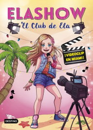 ¡VIDEOCLIP EN MIAMI! 3, Elaia Martínez - DESTINO INFANTIL