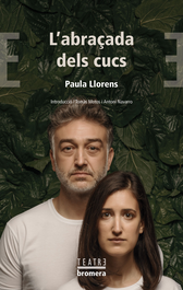 L'abraçada dels cucs, Paula Llorens