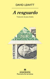 A resguardo, David Leavitt - ANAGRAMA