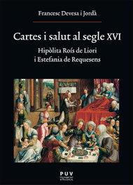 Cartes i salut al segle XVI, Francesc Devesa i Jordà - PUV.(PUB.UNIVERSITAT VALENCIA)