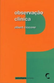 Observaçao Clínica, Albert Ciccone - CLIMEPSI EDITORES