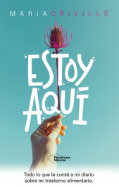 Estoy aquí, Maria Crivillé - PLATAFORMA EDITORIAL