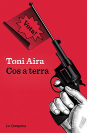Cos a terra, Toni Aira Foix - La Campana