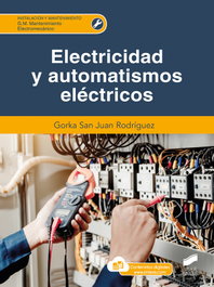 Electricidad y automatismos eléctricos CFGM, Gorka San Juan Rodriguez - Sintesis Editorial