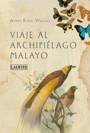 LAERTES, Viaje al Archipiélago Malayo, Alfred Russel Wallace - LAERTES