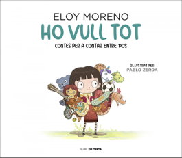 NUBE DE TINTA, Ho vull tot (Col·lecció Contes per a contar entre dos)