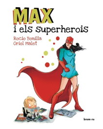 BROMERA EDICIONS Max i els superherois