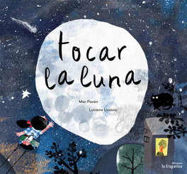 FRAGATINA Tocar la luna (Lo Mullarero)
