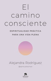 ALIENTA, El camino consciente, Alejandra Rodríguez - ALIENTA