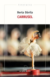 Carrusel, Berta Dávila - GALAXIA