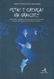 Mitos e Crenças na Gravidez, Maria de Fátima da Silva Sousa Martins - EDIÇOES COLIBRI