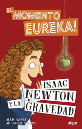Isaac Newton y la gravedad, Ian Graham - ALGAR EDITORIAL