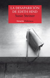 La desaparición de Edith Hind, Susie Steiner - Siruela