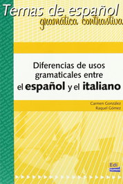 Diferencias de usos gramaticales entre el español y el italiano, Carmen Gonzaléz y Raquel Gómez - EDINUMEN