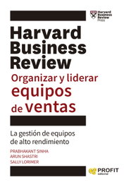 Organizar y liderar equipos de ventas, Prabhakant Sinha - PROFIT