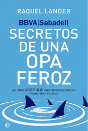 BBVA-Sabadell. Secretos de una opa feroz, Raquel Lander - LA ESFERA DE LOS LIBROS