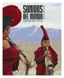 Sonidos del mundo. Viajar de oídas, Carlos de Hita Moreno - ANAYA
