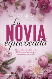 La novia equivocada, Catharina Maura - ESENCIA