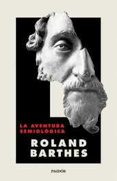 PAIDOS, La aventura semiológica, Roland Barthes - PAIDOS