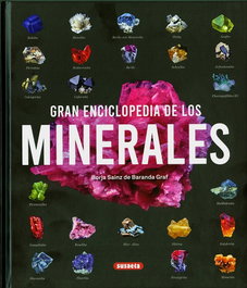 SUSAETA EDICIONES, Gran enciclopedia de los minerales, Borja Sainz de Baranda