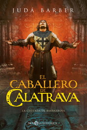 El caballero de Calatrava, Judá Barber - LA ESFERA DE LOS LIBROS