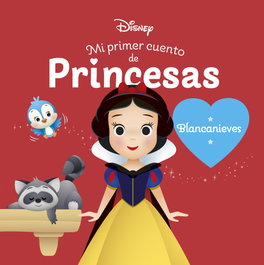 DISNEY LIBROS, Blancanieves. Mi primer cuento de princesas - Disney