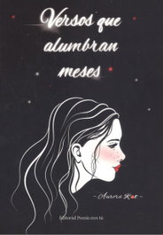 Versos que alumbran meses, Aurora Rot - EDITORIAL POESIA ERES TU