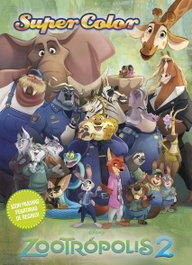 DISNEY LIBROS, Zootrópolis 2. Supercolor, Disney - Disney Libros