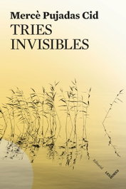 Tries invisibles, Mercè Pujadas Cid - LES HORES