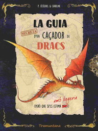 La guia secreta d'un caçador de dracs, Patrick Jézéquel - TRAMUNTANA