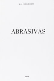DERIVA EDITORES, ABRASIVAS, João Pedro Mésseder