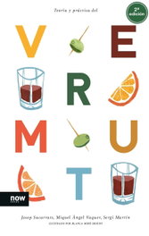 NOW BOOKS Teoría y práctica del vermut, Josep Sucarrats i Mirò
