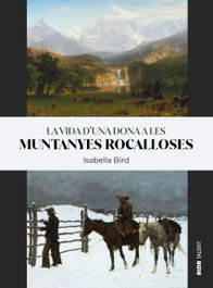 ALDA TALENT, La vida d'una dona a les Muntanyes Rocalloses, Isabella Bird - ALDA TALENT