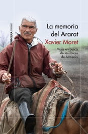 La memoria del Ararat, Xavier Moret - PENINSULA