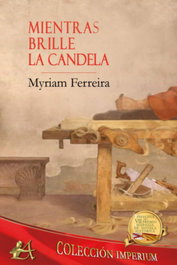 Mientras brille la candela, Myriam Ferreira - EDITORIAL ADARVE