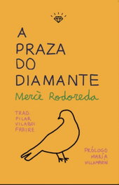 A praza do Diamante, Mercè Rodoreda - RODOLFO E PRISCILA