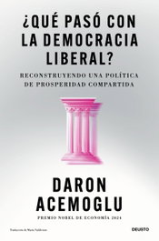 ¿Qué pasó con la democracia liberal?, DEUSTO