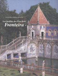 Les jardins des Vice Rois fronteira, Cristina Castel-Branco - ALTHUM.COM