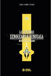 Leyendas Xenogears & Xenosaga